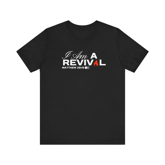 I Am A Revival Unisex T-Shirt