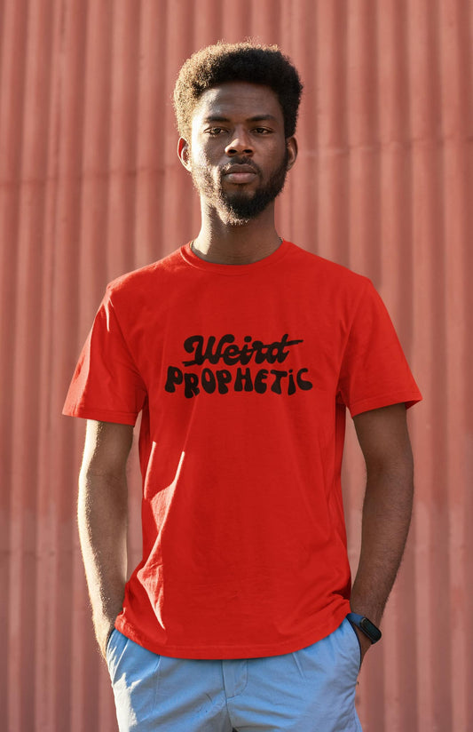 Prophetic NOT Weird Men T-Shirt