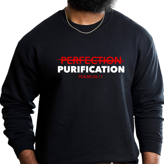 Purification over Perfection Sweatshirt (MEN)